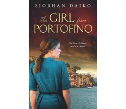 The Girl from Portofino di Siobhan Daiko,  2021,  Indipendently Published