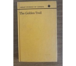 The Golden Trial - P. Berton - Duncan Macpherson - 1964 - AR