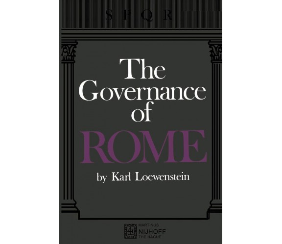 The Governance of ROME - Karl Loewenstein - Springer,1973