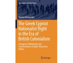 The Greek Cypriot Nationalist Right in the Era of British Colonialism - 2018