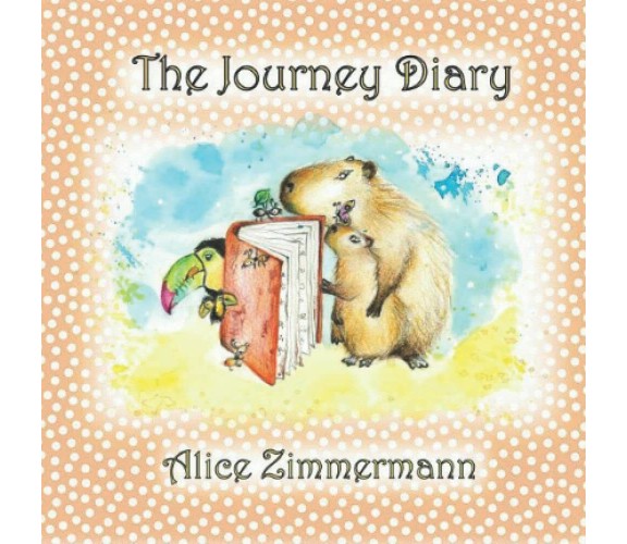The Journey Diary di Alice Zimmermann,  2021,  Indipendently Published