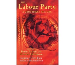 The Labour Party - B. Brivati - Palgrave, 2000