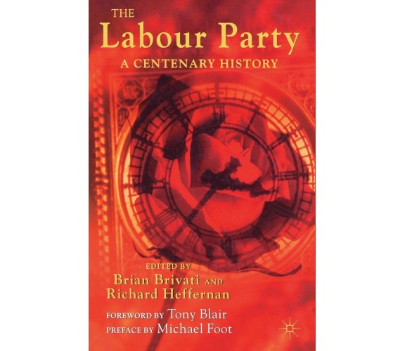 The Labour Party - B. Brivati - Palgrave, 2000