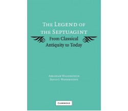 The Legend of the Septuagint - Abraham Wasserstein - Cambridge, 2022