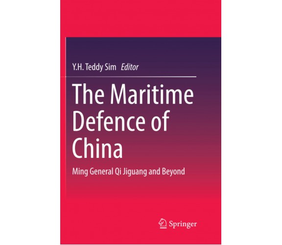 The Maritime Defence of China - Y.H. Teddy Sim - Springer, 2018