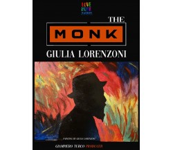 The Monk	 di Giulia Lorenzoni,  2019,  Youcanprint