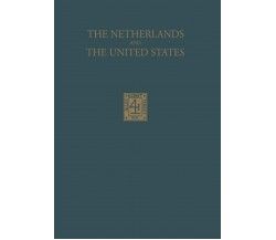 The Netherlands and the United States - J. C. Westermann - Springer, 1935