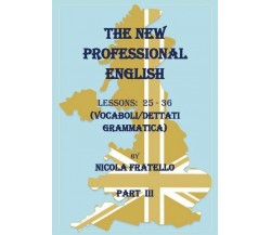 The New Professional English - Part III  (Nicola Fratello,  2019) - ER