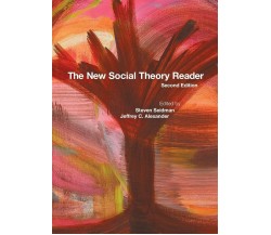 The New Social Theory Reader - Steven Seidman - Routledge, 2008