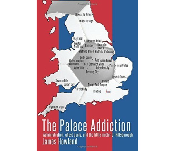 The Palace Addiction - Mr James Howland - CreateSpace , 2015