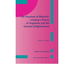 The Passions of Rhetoric - E. K. Moore - Springer, 2013