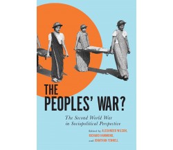 The Peoples’ War? - Alexander Wilson - McGill Queens Univ, 2022