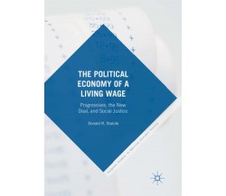 The Political Economy of a Living Wage - Donald Stabile - Springer, 2018