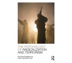 The Psychology of Radicalization and Terrorism -  Willem Koomen - Routledge,2015