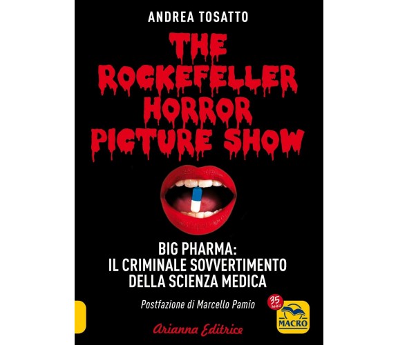 The Rockefeller Horror Picture Show di Andrea Tosatto,  2022,  Arianna Editrice