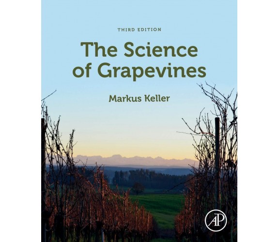 The Science of Grapevines - Markus Keller - Academic, 2020