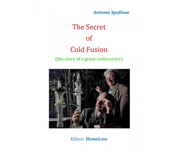 The Secret of Cold Fusion - Antonio Spallone,  2019,  Youcanprint