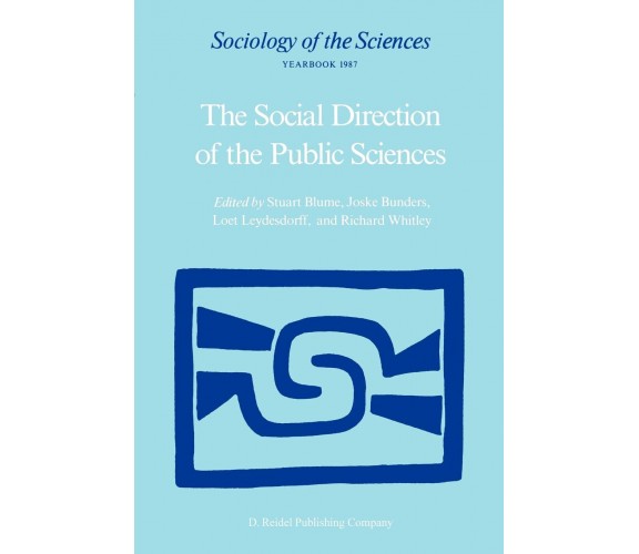 The Social Direction of the Public Sciences - Stuart Blume  - Springer, 1987