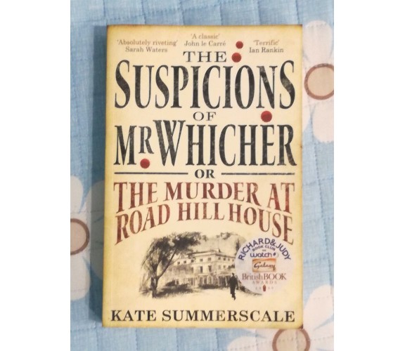 The Suspicions of Mr Whicher,or,The Murder at Road Hill House di Kate Summer- SM