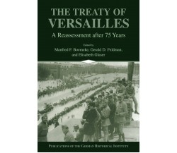 The Treaty of Versailles - Boemeke/Feldman/Glaser - Cambridge, 2008