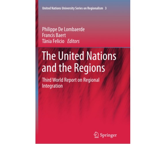 The United Nations and the Regions - Philippe Lombaerde - Springer, 2014