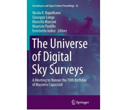 The Universe of Digital Sky Surveys - Nicola R. Napolitano - Springer, 2018