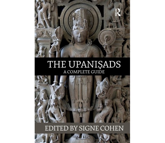 The Upanisads - Signe Cohen - Routledge, 2019