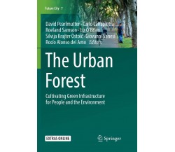 The Urban Forest - David Pearlmutter - Springer, 2018