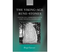 The Viking-Age Rune-Stones - Birgit Sawyer - Oxford, 2001