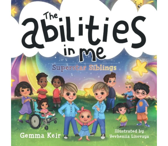 The abilities in me: Superstar Siblings di Gemma Keir,  2021,  Indipendently Pu