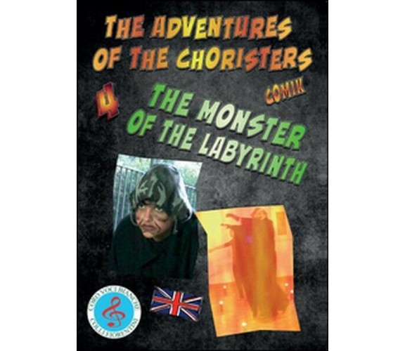 The adventures of the choristers. The monster of the labyrinth  -ER