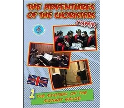 The adventures of the choristers. The mystery of the monkey sauce. Comik - ER