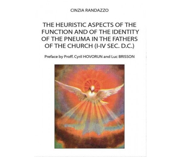 The heuristic aspects of the function and of the identity of the pneuma... - ER