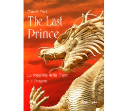 The last prince - La leggenda della Tigre e il Dragone	 di Manuel Mura,  2018,  