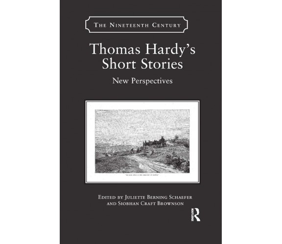 Thomas Hardy's Short Stories - Juliette Berning Schaefer - Routledge, 2019