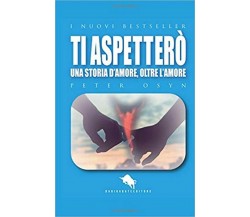 Ti aspetterò	 di Peter Osyn,  2017,  How2