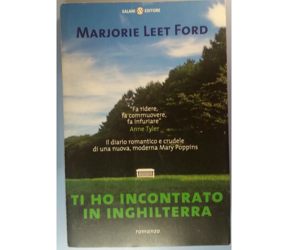 Ti ho incontrato in Inghilterra - Marjorie Leet Ford - Salani - 2002 - M