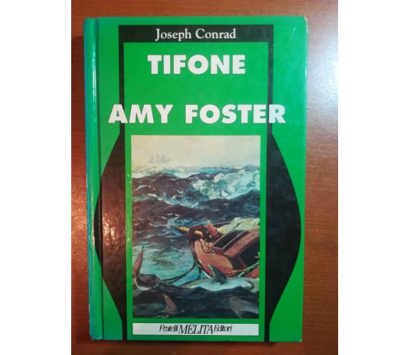 Tifone e Amy Foster - Joseph Conrad - Fratelli melita - 1992 - M