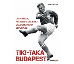 Tiki-taka Budapest - Diego Mariottini - Bradipolibri, 2016