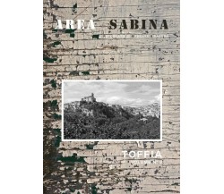 Toffia. Area Sabina Vol.2	 di Gabriele Siragusa,  2018,  Youcanprint