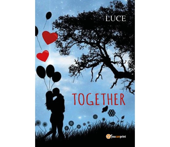 Together di Luce,  2021,  Youcanprint