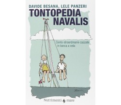 Tontopedia navalis - Davide Besana, Lele Panzeri - Nutrimenti, 2015