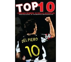 Top 10 - I grandi numeri 10 della Juventus - Marcello Gagliani Caputo - 2016