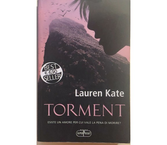 Torment di Lauren Kate, 2010, Rcs Libri Spa