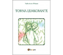 Torna l’emigrante	 di Salvatore Priore,  2014,  Youcanprint