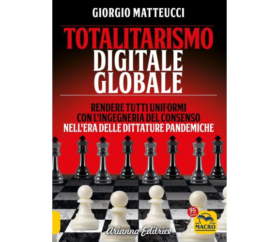 Totalitarismo digitale globale. Sincronizzazione e ingegneria del consenso nell’