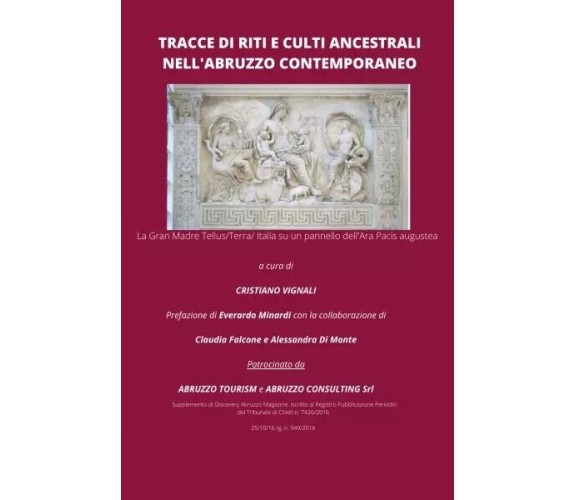 Tracce di riti e culti ancestrali nell’Abruzzo contemporaneo di Cristiano Vigna