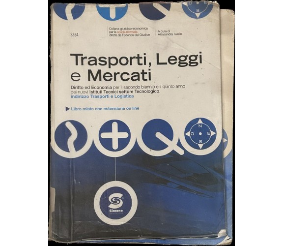 Trasporti, leggi e mercati di Alessandra Avolio, 2012, Simone Per La Scuola