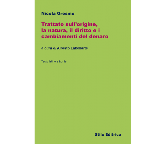 Trattato sull'origine, la natura, il diritto e i cambiamenti del denaro - 2016