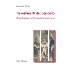 Travestimenti del desiderio - Donatella Di Leo - Stilo, 2015